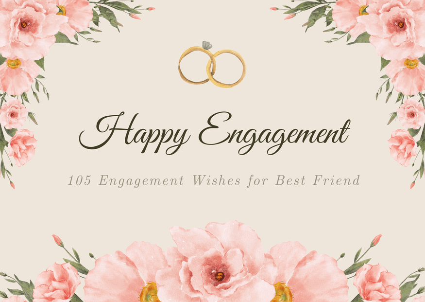105 Heartfelt Congratulations Engagement Wishes for Friend