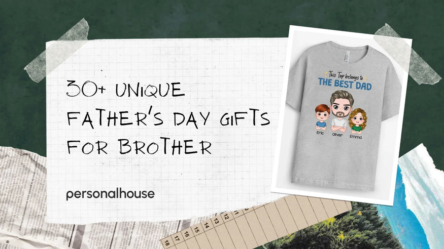 Customized Father's Day Presents For Brother