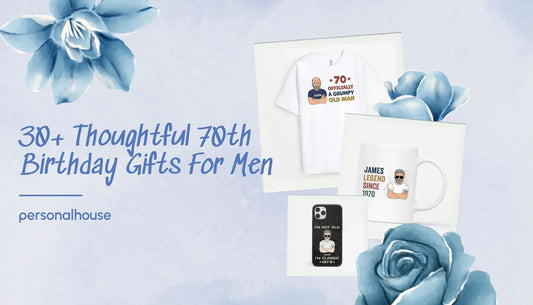70th birthday gifts for men
