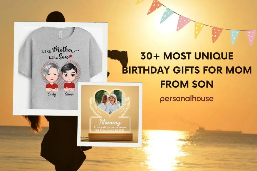 30+ Most Unique Birthday Gifts for Mom from Son