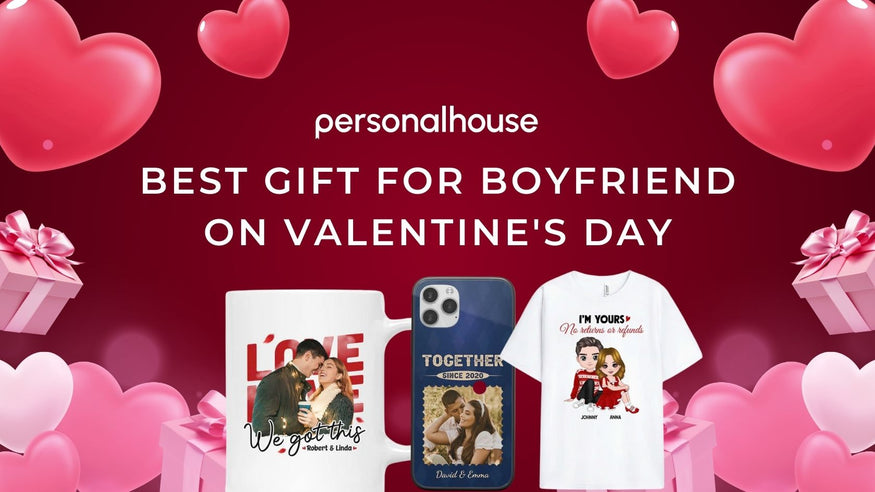 Best Gift For Boyfriend On Valentine's Day