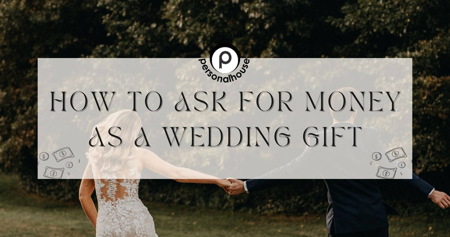 How To Ask For Money As A Wedding Gift