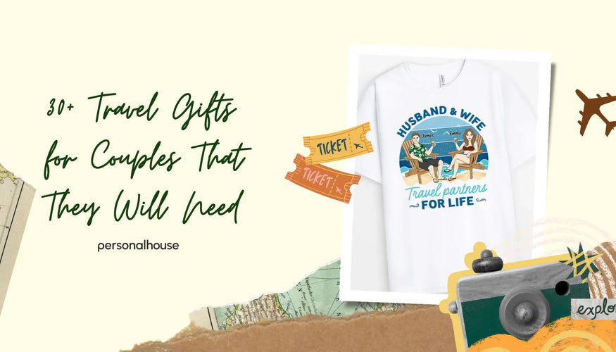 Top 30 Best Gifts for Couples Who Love to Travel | Perfect for Adventurers