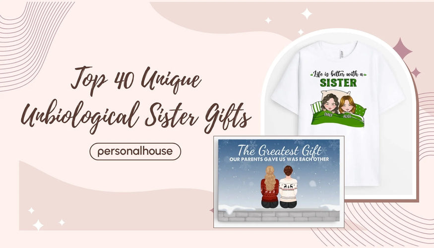 unbiological sister gifts