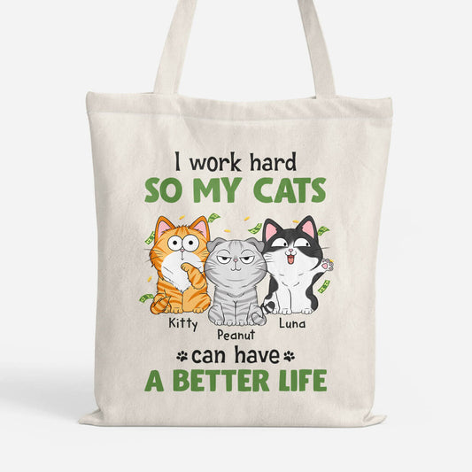 1292BUS1 personalized work hard so my cats have a better life tote bag
