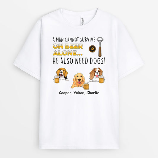 1681AUS2 personalized a man cannot survive on beer alone dogs t shirt
