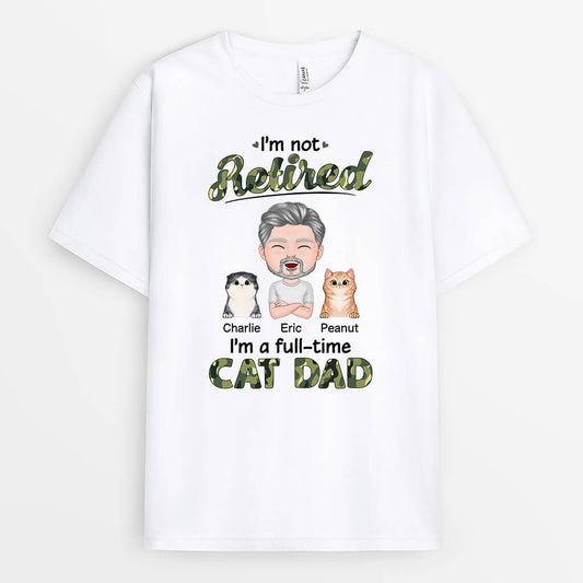 1857AUS1 personalized im not retired im a fulltime cat mom cat dad t shirt_f963a7e3 0e05 4f93 84b1 16d555980714