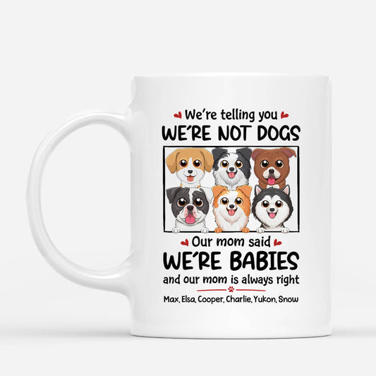 1926US1 personalized were not dogs we are baby mug