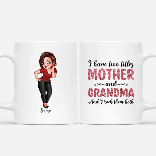 1947MUS1 personalized i have two titles mom and grandma mug