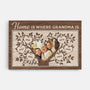 1963CUS1 personalized home is where grandma is canvas