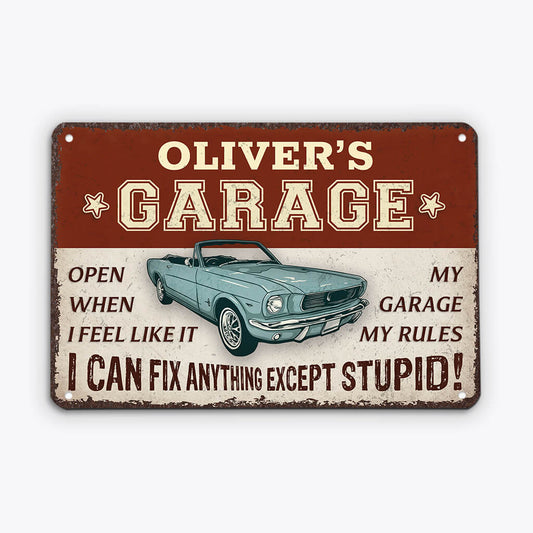 1998EUS2 personalized i can fix anything except stupid metal sign