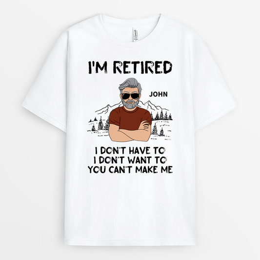 2006AUS1 personalized im retired i dont have to t shirt