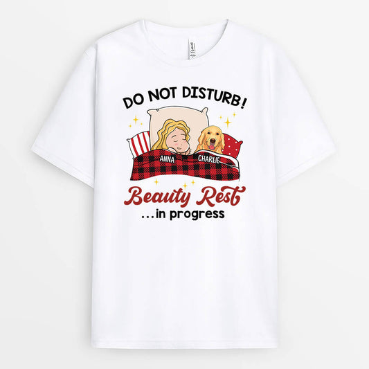3060AUS1 do not disturb_ beauty rest in progress t shirt  personalized gifts for dog lovers