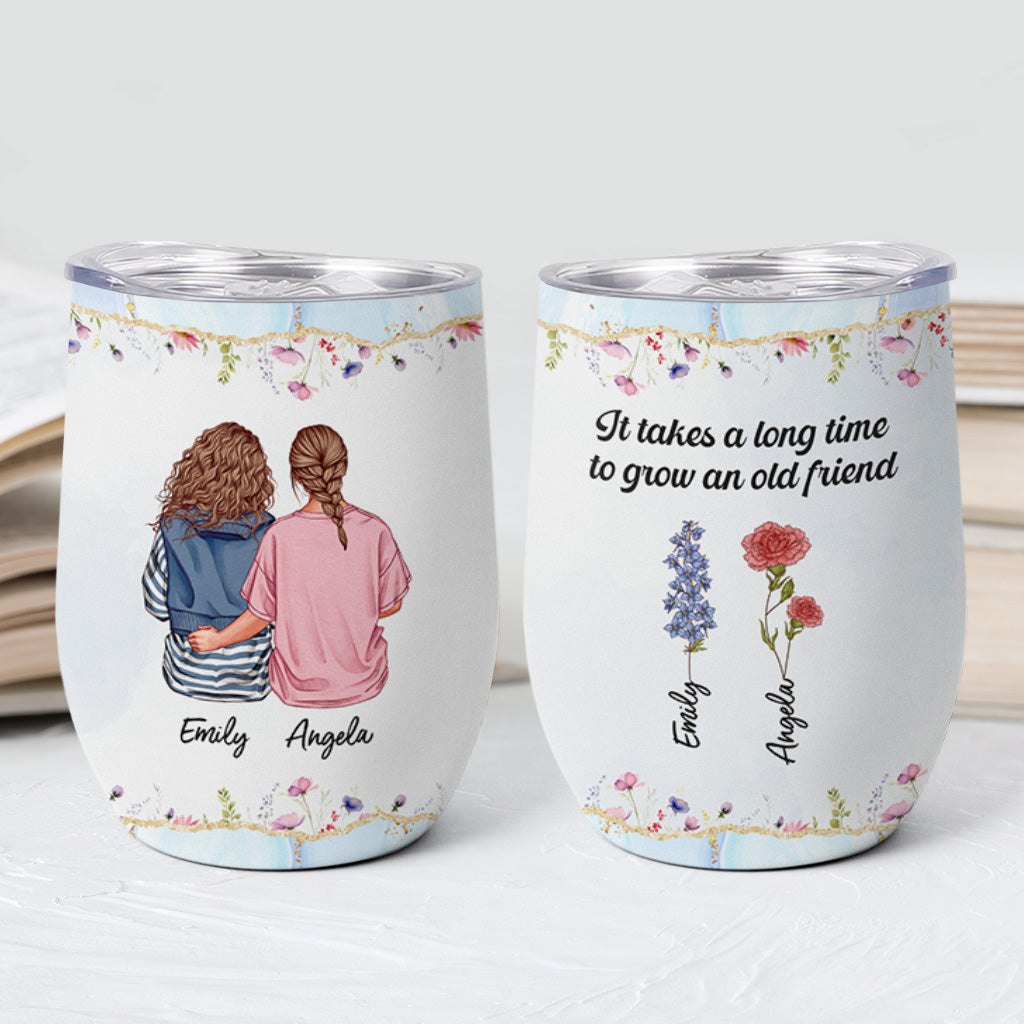 3842TUS2 custom wine tumbler it takes a long time to grow an old friend 3842T3NL5G_8df0c833 18ce 4e63 9131 f2cb39f84d50