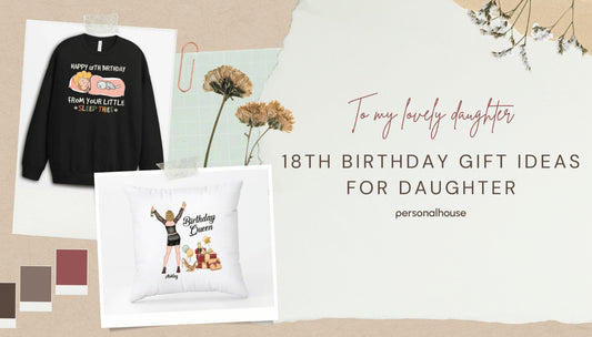 18th Birthday Gift Ideas For Daughter