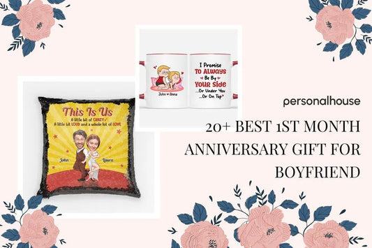 20+ Cute One Month Anniversary Gifts for Boyfriend
