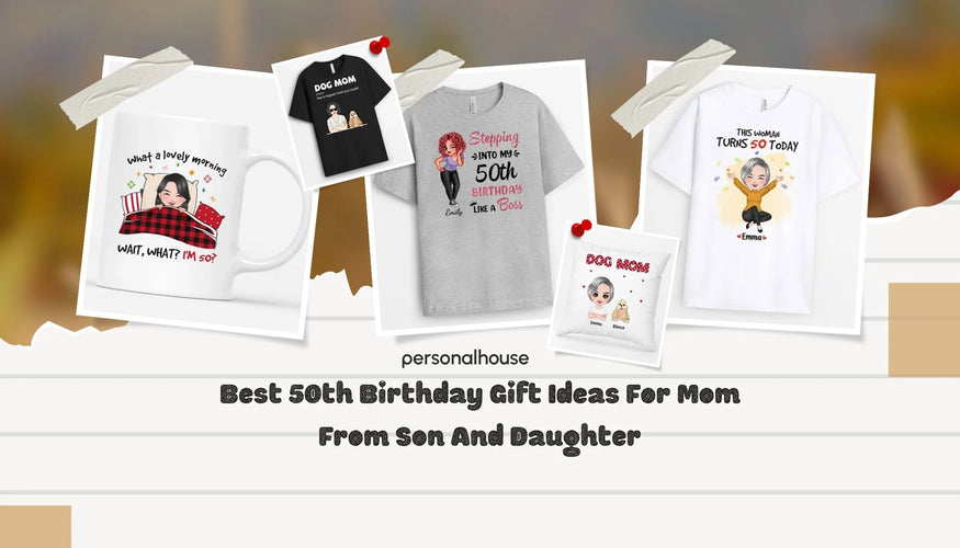 50th Birthday Gift Ideas for Mom