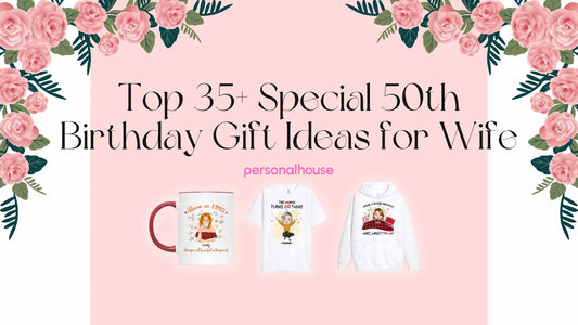 50th birthday gift ideas for wife