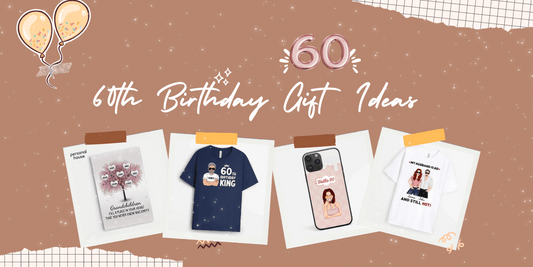 60th Birthday Gift Ideas