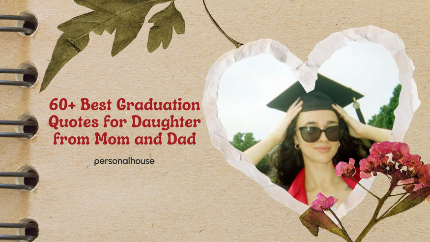 60+ Best Graduation Quotes for Daughter from Mom and Dad