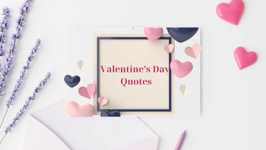 Valentine’s Day Quotes