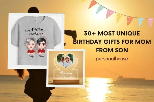 30+ Most Unique Birthday Gifts for Mom from Son