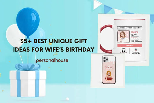 Top 35+ Unusual Birthday Gift Ideas for Wife Who Has Everything