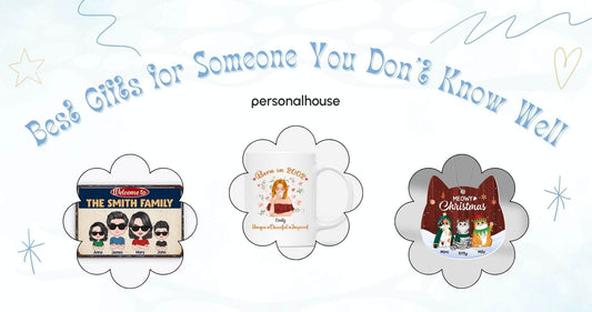 Best Gifts for Someone You Don't Know Well
