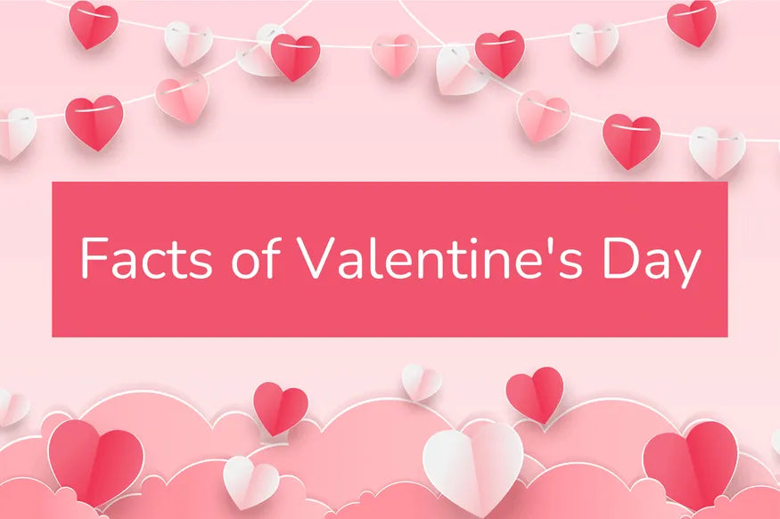 Facts Of Valentine’s Day