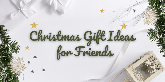 Christmas Gift Ideas For Friends