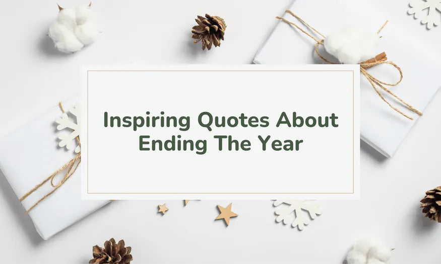 100+ Motivational & Inspirational End of The Year Quotes