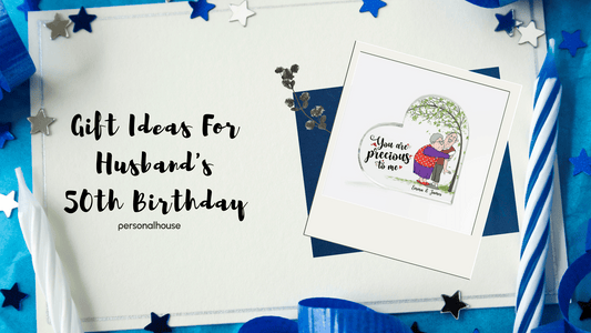 Gift Ideas for Husband's 50th Birthday