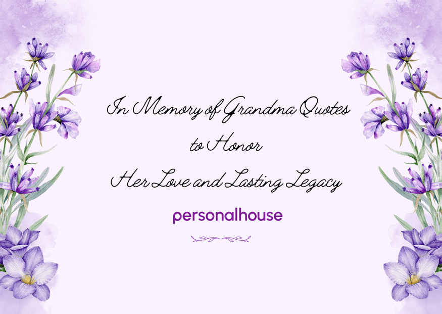 Top 100 In Memory of Grandma Quotes to Honor Her Legacy