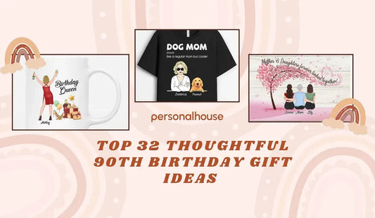 Top 32 Thoughtful 90th Birthday Gift Ideas for Men & Women
