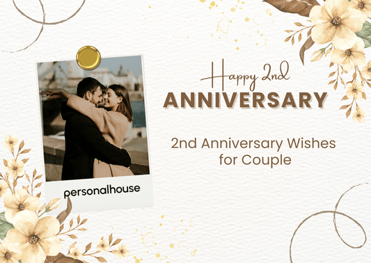 Top 80+ 2nd Anniversary Wishes - Happy Anniversary for Couples!