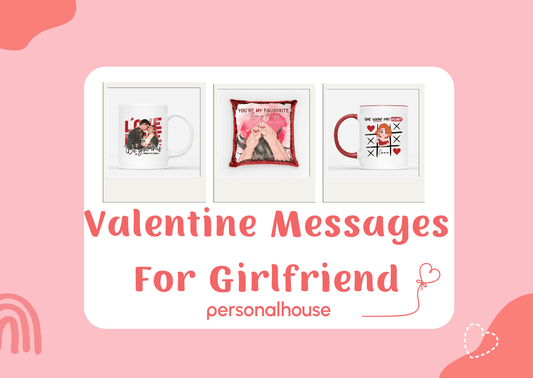 Top 86 Best Valentine Messages For Girlfriend to Show Your Love