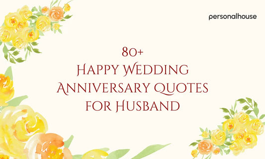 80+ Happy Wedding Anniversary Quotes for Husband