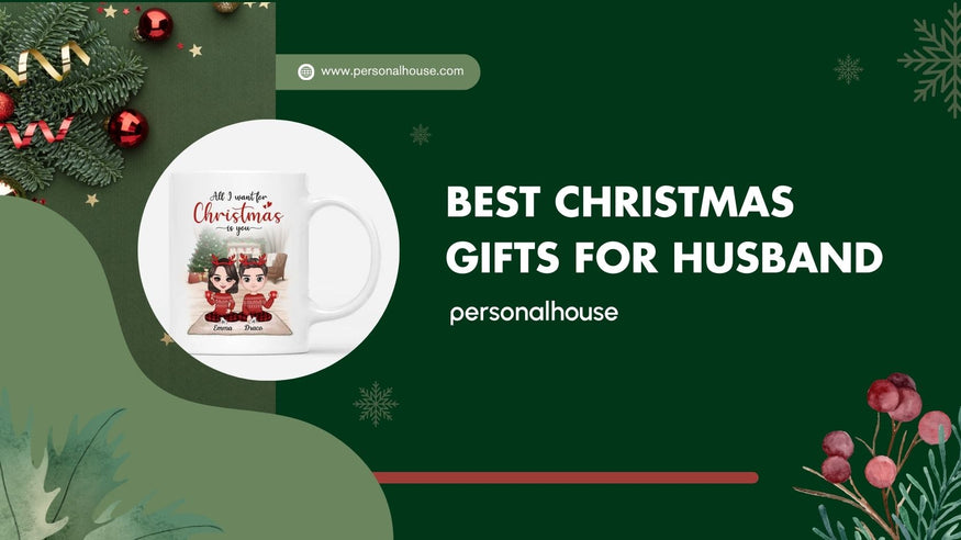 Best Christmas Gifts For Husband