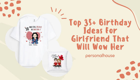 birthday ideas for girlfriend