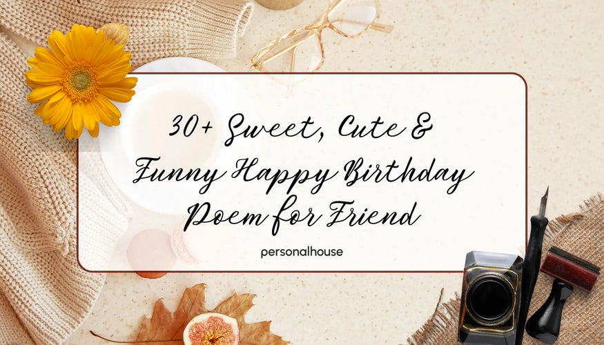 30+ Sweet, Cute & Funny Happy Birthday Poem for Friend 2024