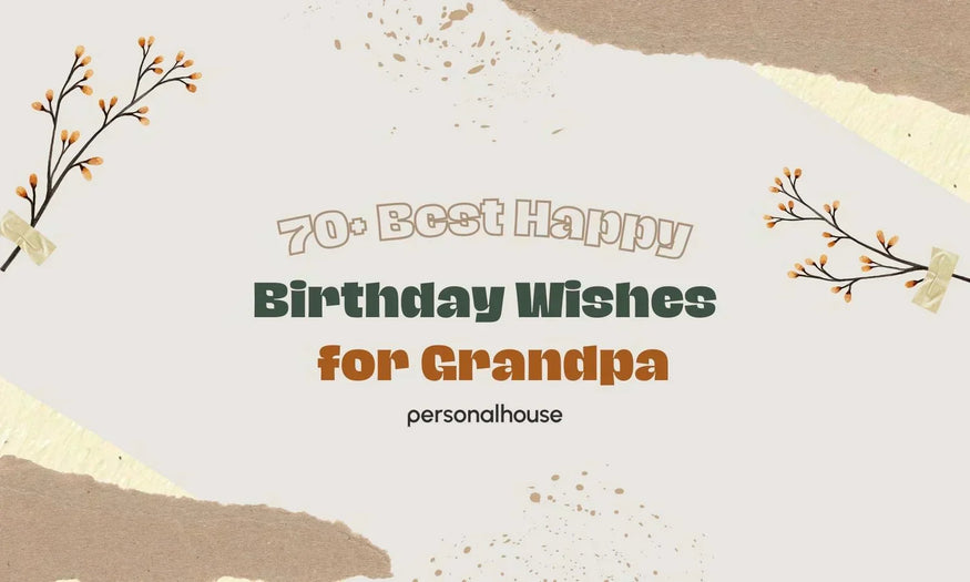 90 Heart Touching Happy Birthday Wishes for Grandfather