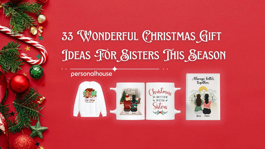 Christmas Gift Ideas For Sisters