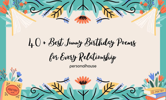 40+ Best Funny Birthday Poems for Every Relationship 2024