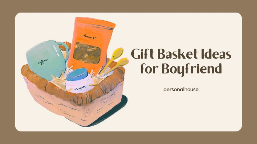 Top 20 Unique Gift Basket Ideas for Boyfriend on All Occasions