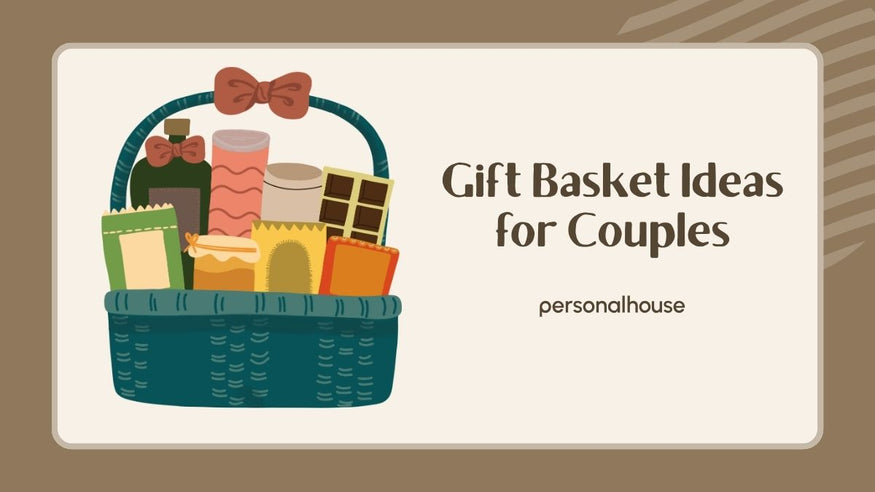 40+ Unique Gift Basket Ideas for Couples on All Occasions