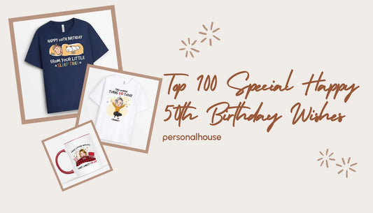 Top 100 Special Happy 50th Birthday Wishes for Beloved Ones