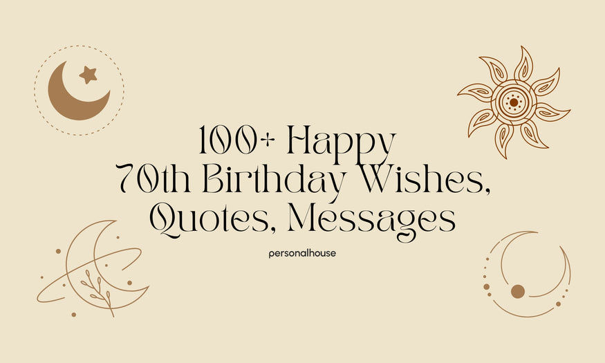 100+ Happy 70th Birthday Wishes, Quotes, Messages 2024