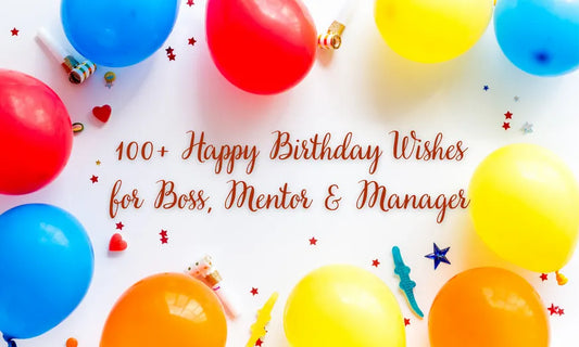 Top 100+ Happy Birthday Wishes for Boss - Professional & Kind Messages