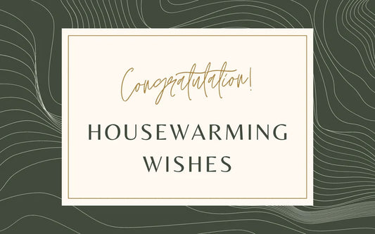 120+ House Warming Wishes to Congrats on New Home