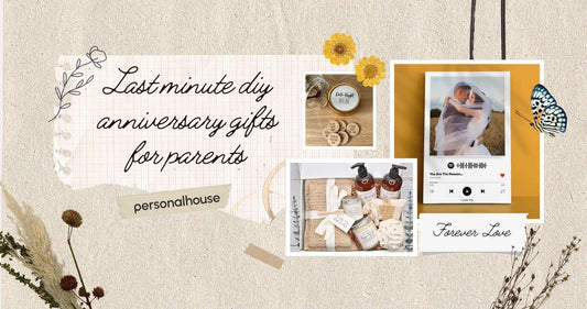Last Minute Diy Anniversary Gifts For Parents